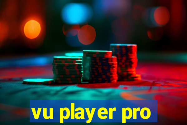 vu player pro